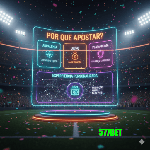 577BET — Prêmios reais e bônus imperdíveis!